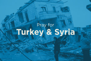 Pray for Turkey & Syria